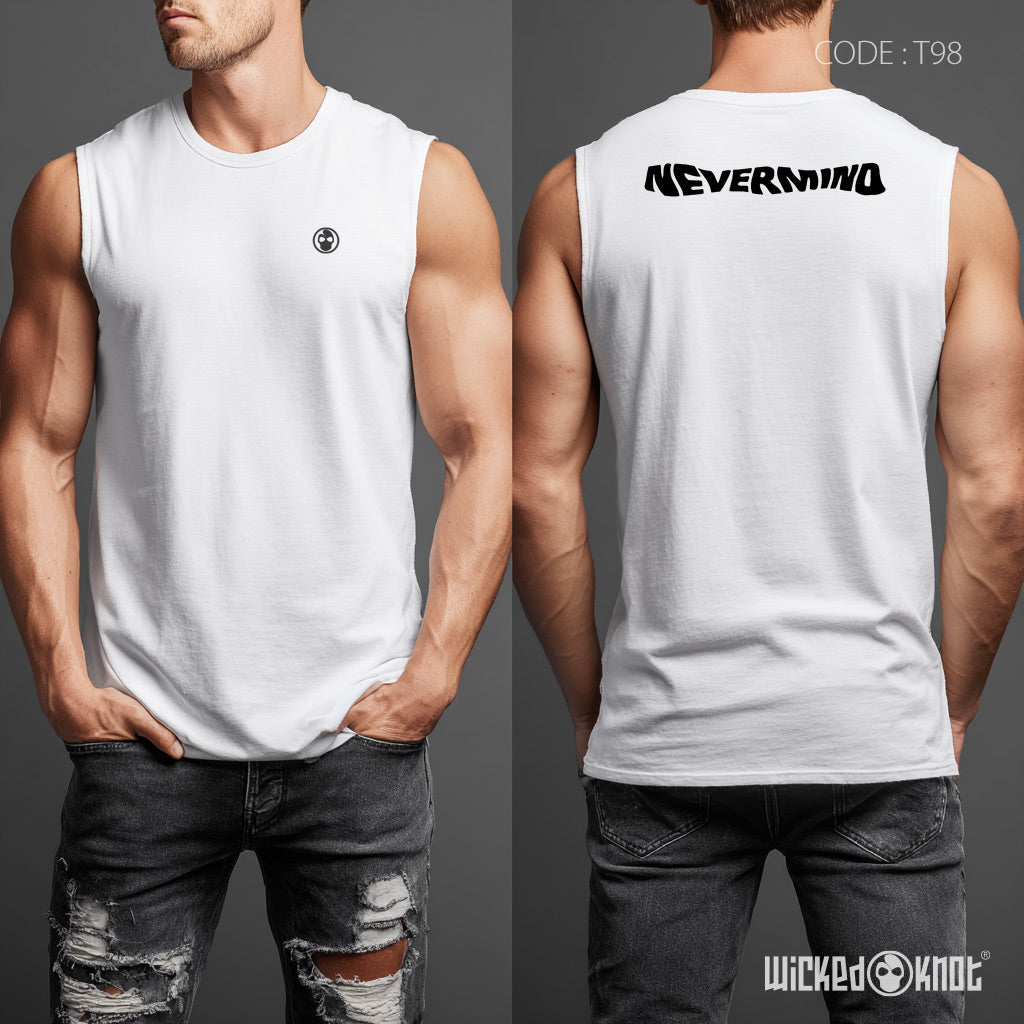 Never mind- Tank Top - T98