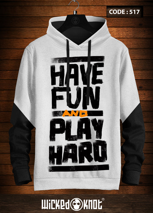 Have Fun - Hoodie -wks517