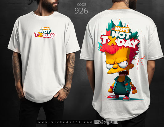 Not Today Bart Simpson - Oversize Tshirt -wks926