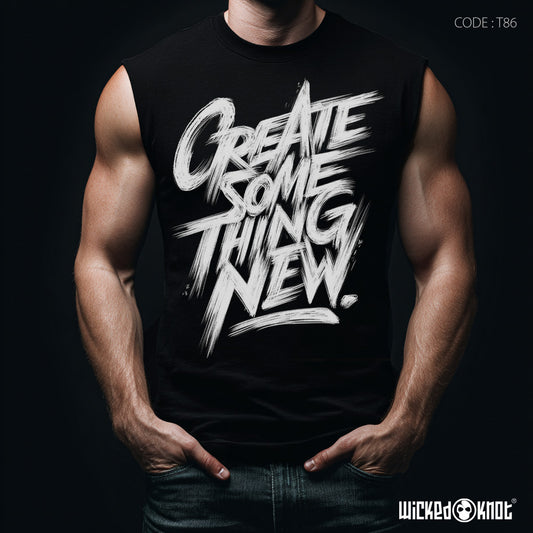Create Something New- Tank Top - T86